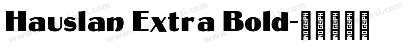 Hauslan Extra Bold字体转换